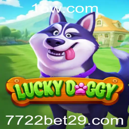 Explorando o Mundo do Jogo LuckyDoggy e sua Conexão com 7722 Bet