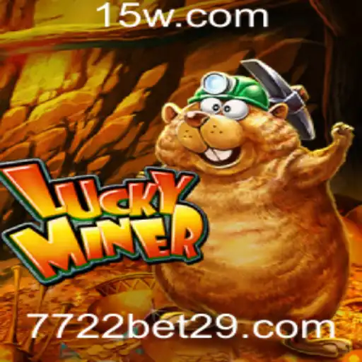7722 bet | LuckyMiner - A Revolução dos Jogos de Apostas Online