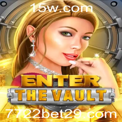 Desvendando EntertheVault: O Novo Fenômeno de Entretenimento com 7722 Bet