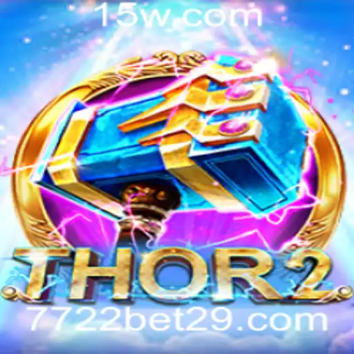 Thor2: Um Mergulho no Universo do Jogo com 7722 Bet