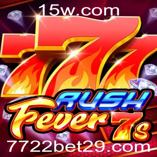 7722 bet | Descubra a Emoção de RushFever7s e a Chave para 7722 Bet
