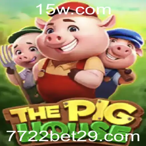 7722 bet | Descubra o Mundo Empolgante de ThePigHouse e a Aposta 7722