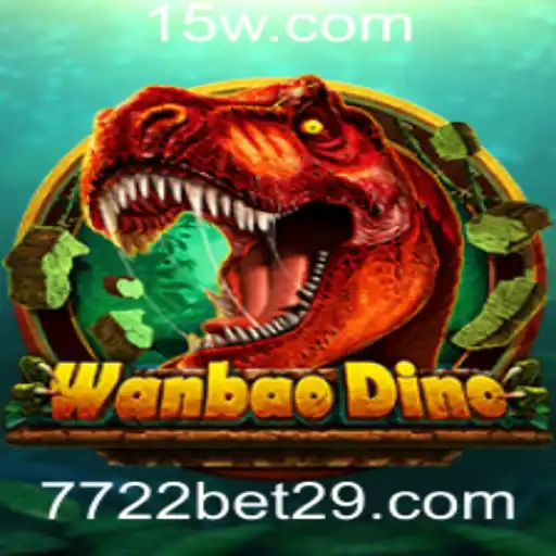 Descubra WanBaoDino: A Emoção do 7722 Bet